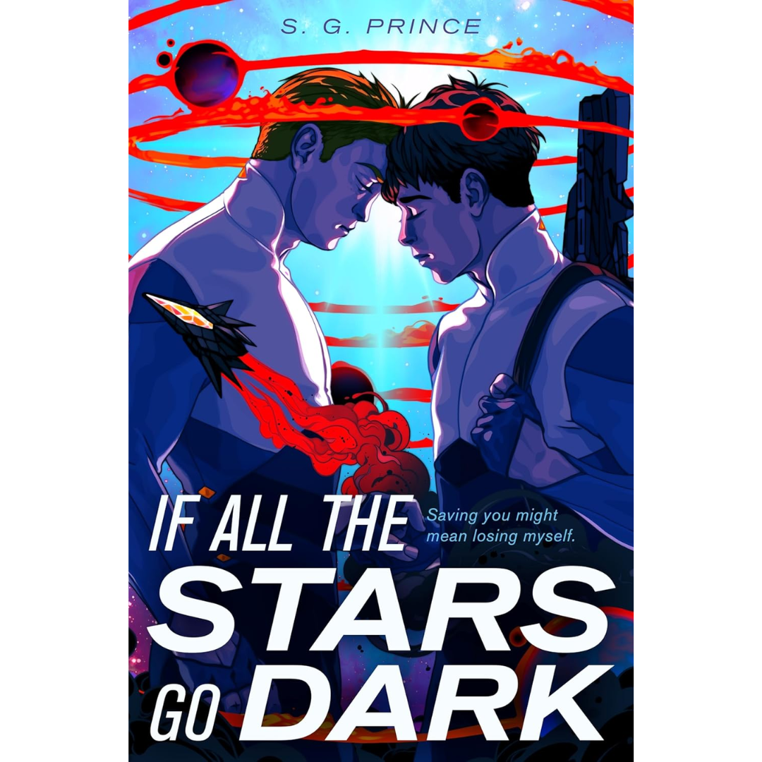 If All the Stars Go Dark By S.G. Prince