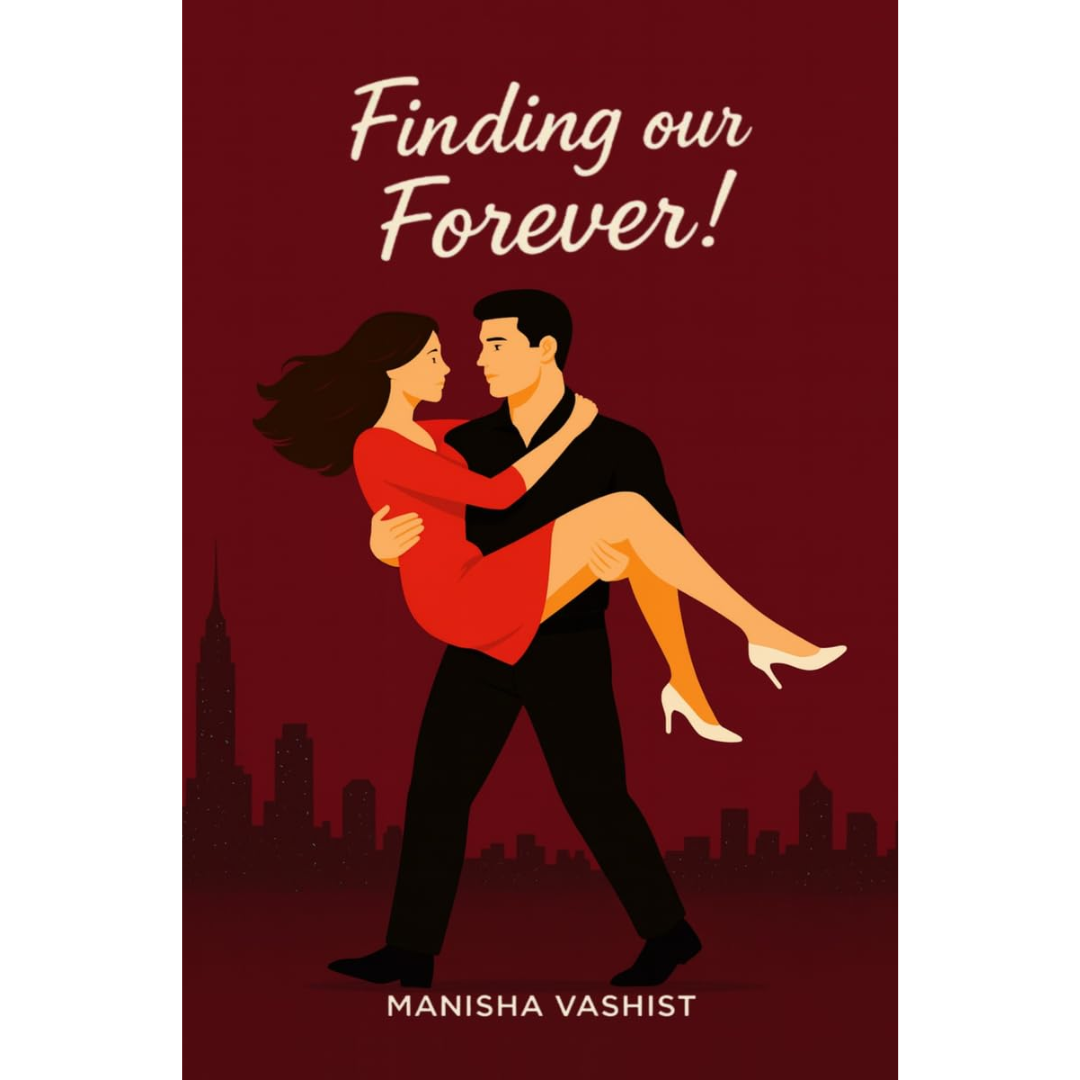 Finding our Forever By Manisha Vashist