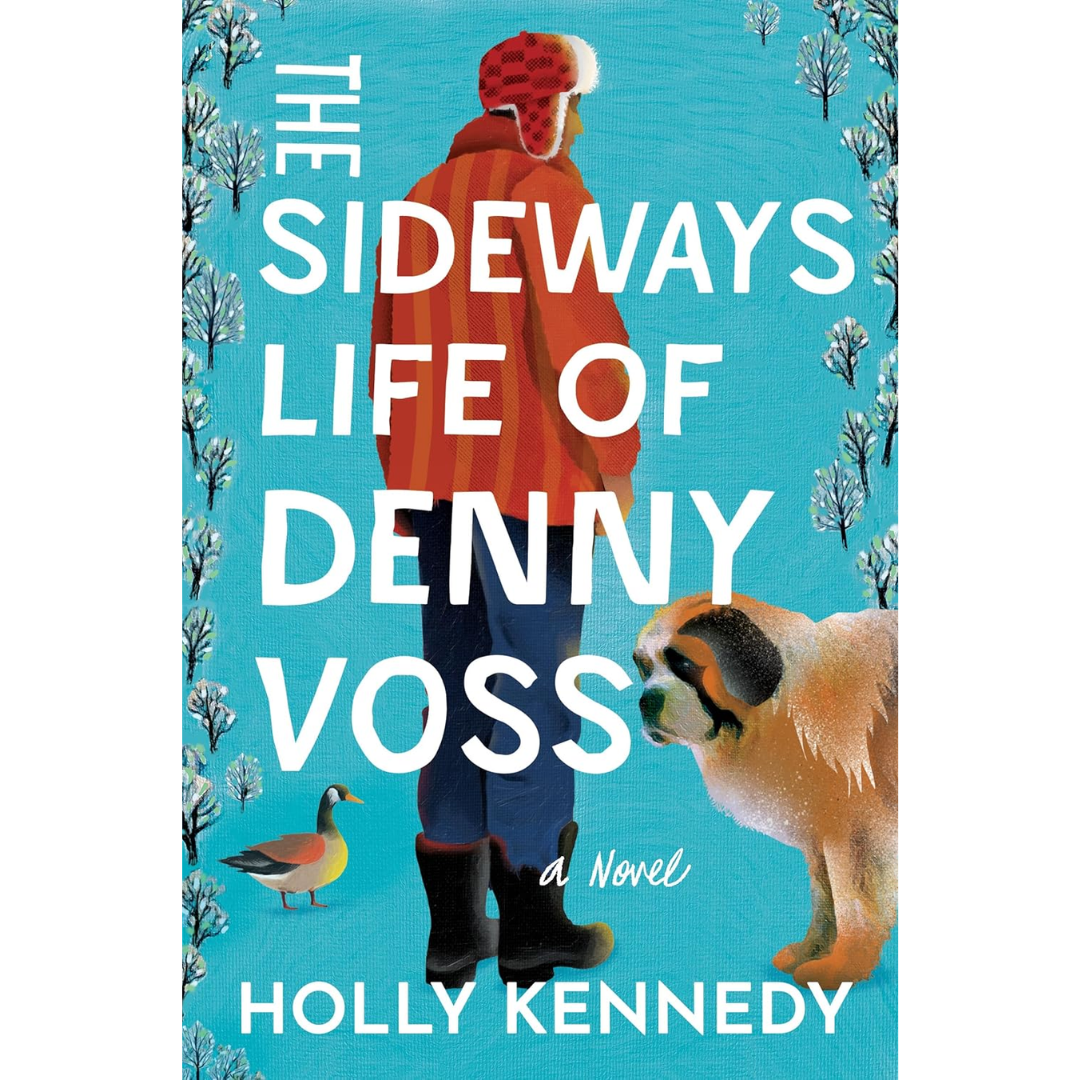 The Sideways Life of Denny Voss By Holly Kennedy