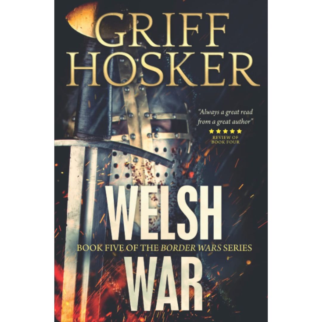 Welsh War By Griff Hosker