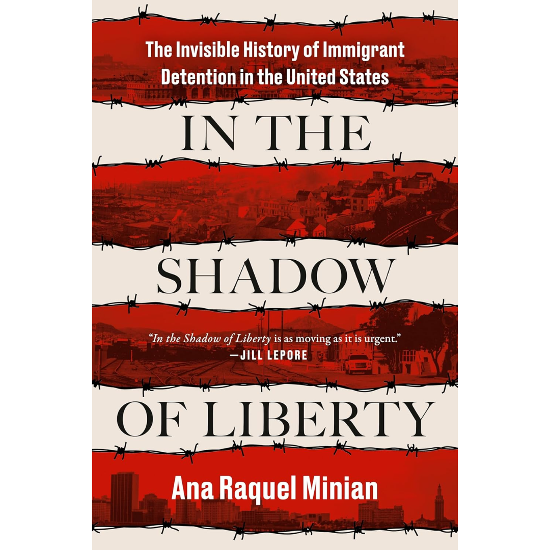 In the Shadow of Liberty By Ana Raquel Minian