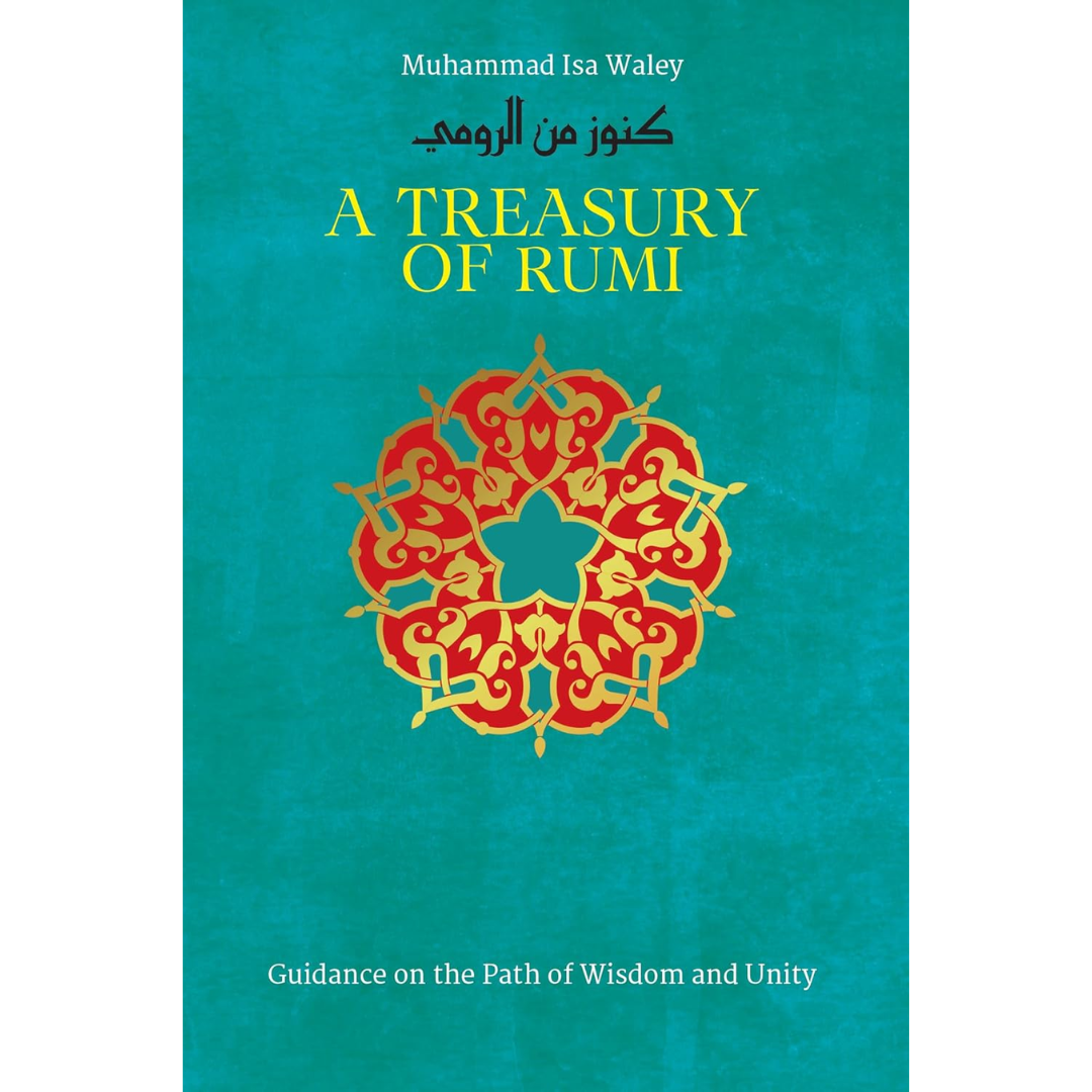 A Treasury of Rumi By Muhammad Isa Waley