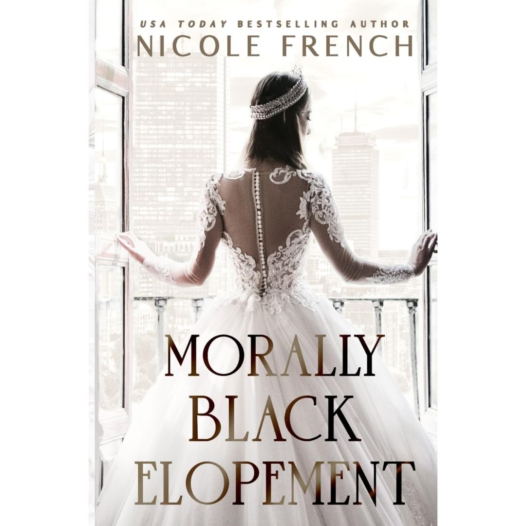 Morally Black Elopement By Nicole French