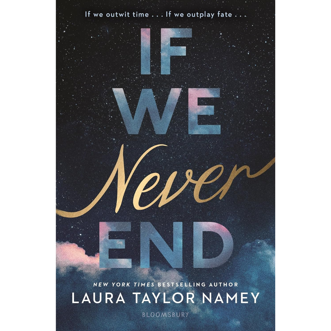 If We Never End By Laura Taylor Namey
