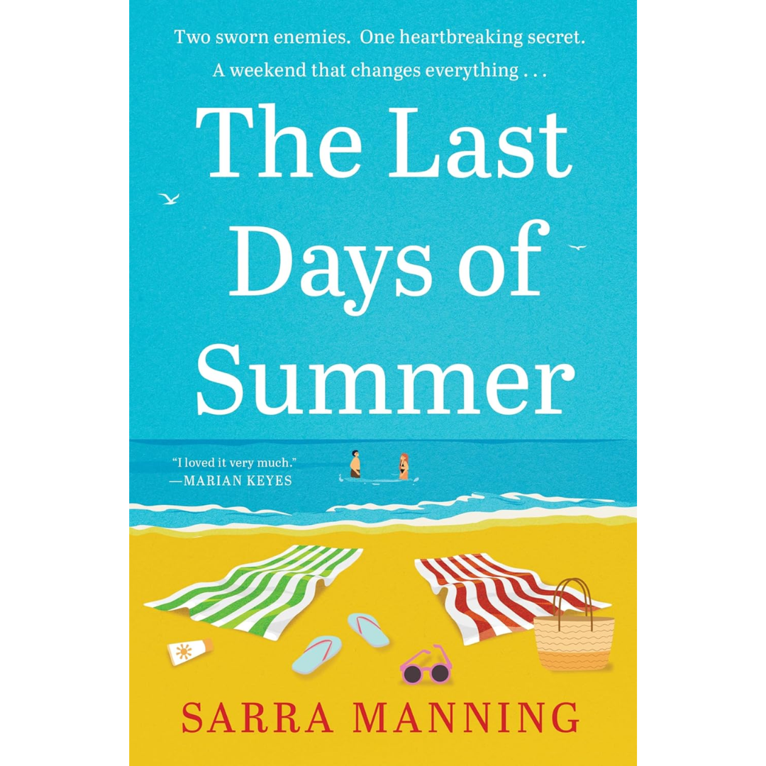 The Last Days of Summer By Sarra Manning