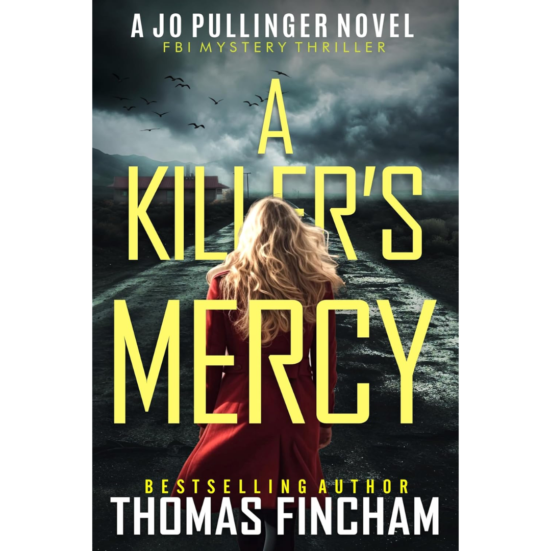 A Killer's Mercy By Thomas Fincham