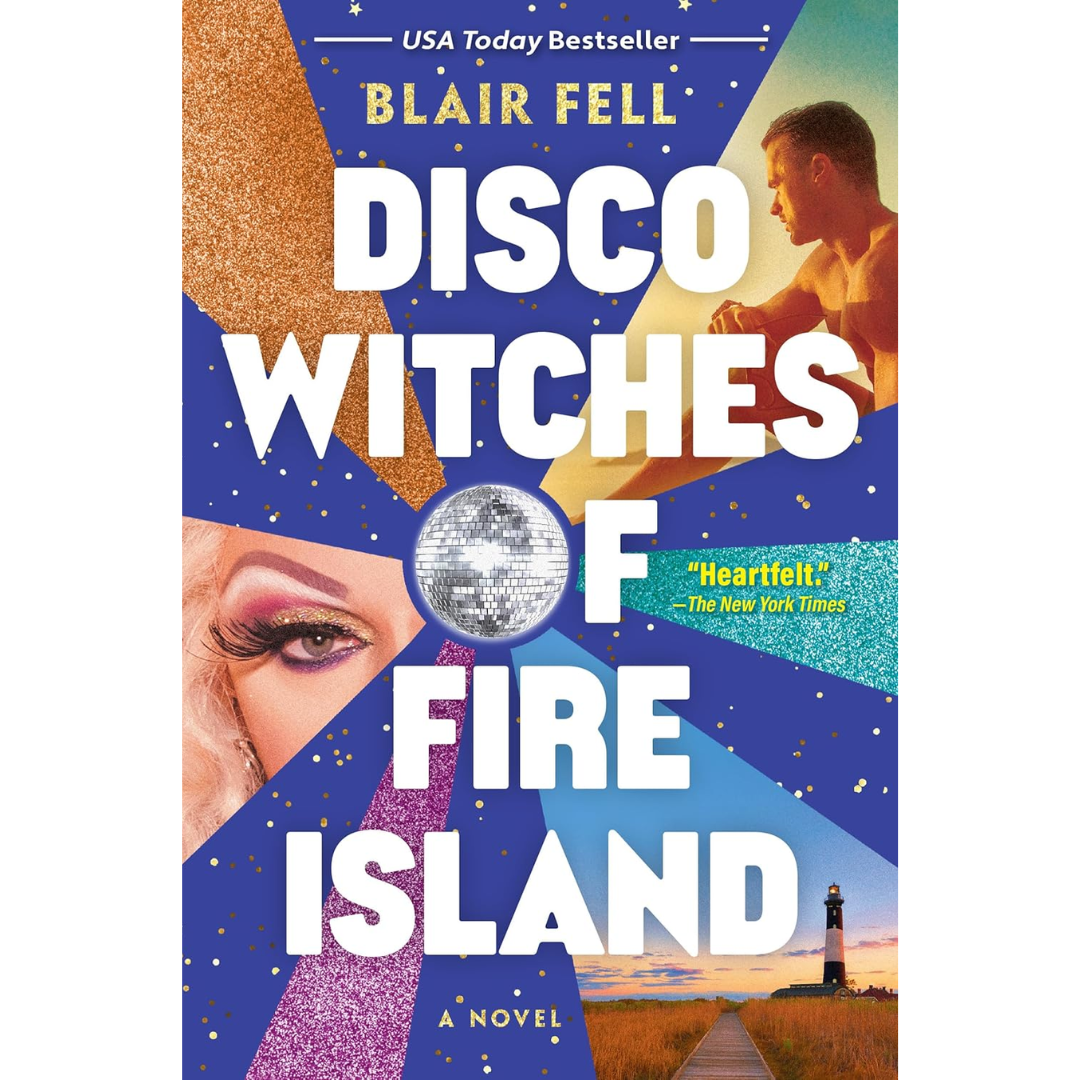 Disco Witches of Fire Island By Blair Fell
