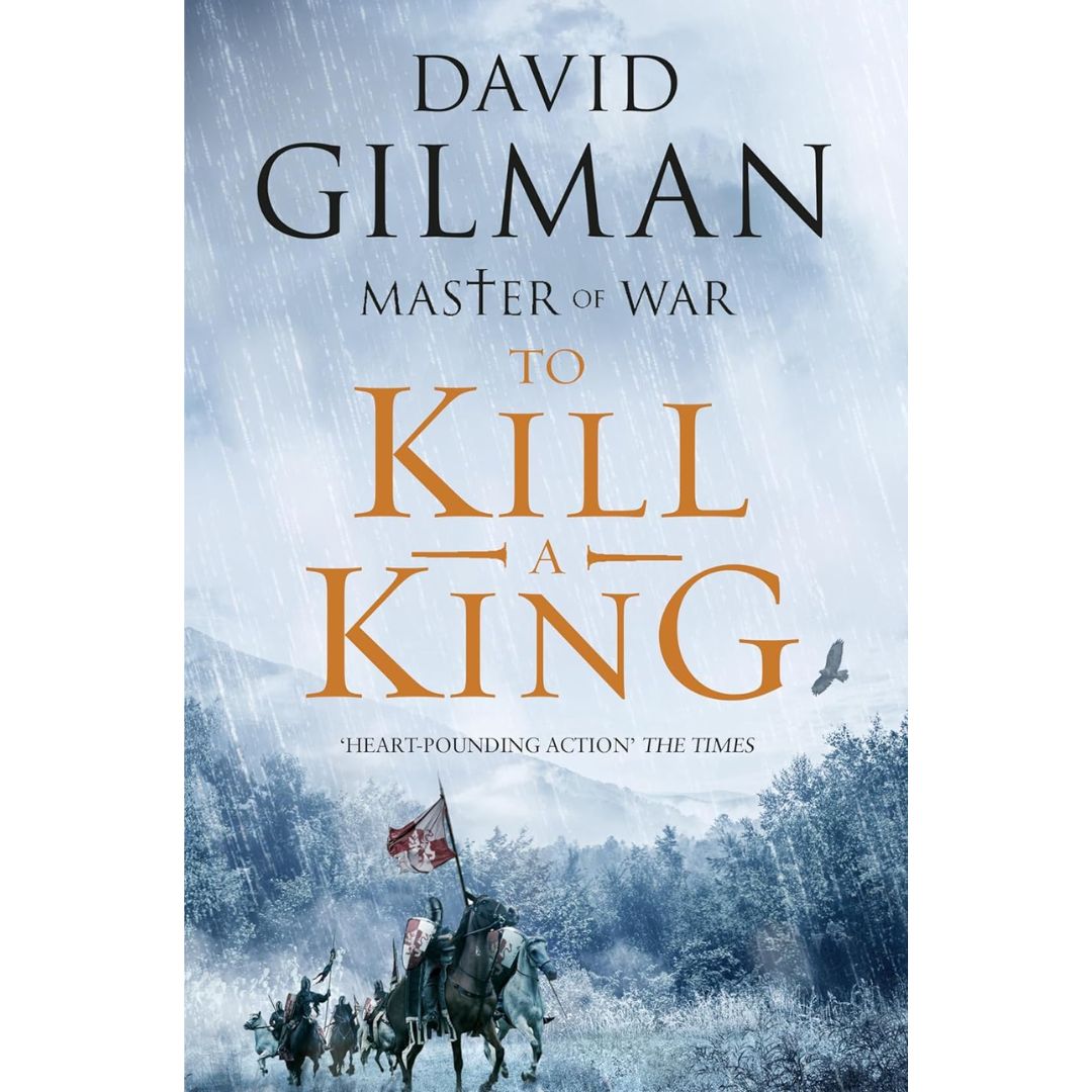 To Kill a King by David Gilman
