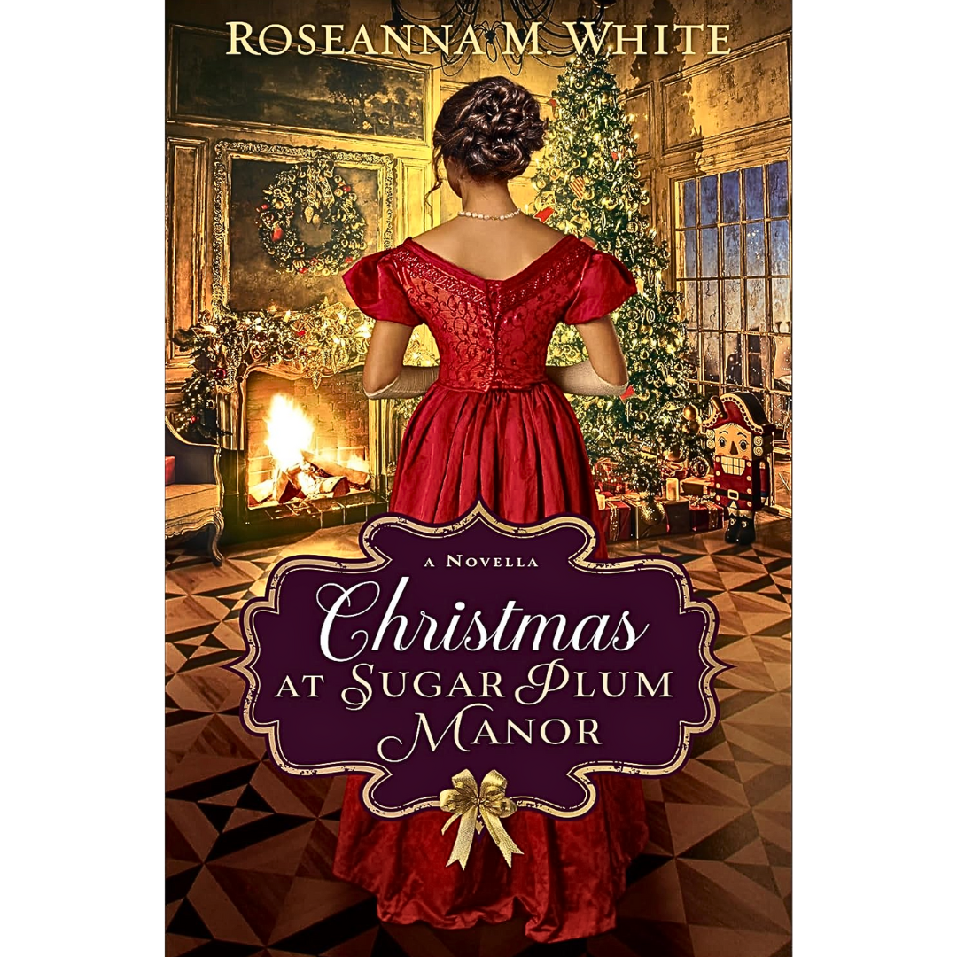 Christmas at Sugar Plum Manor By Roseanna M. White