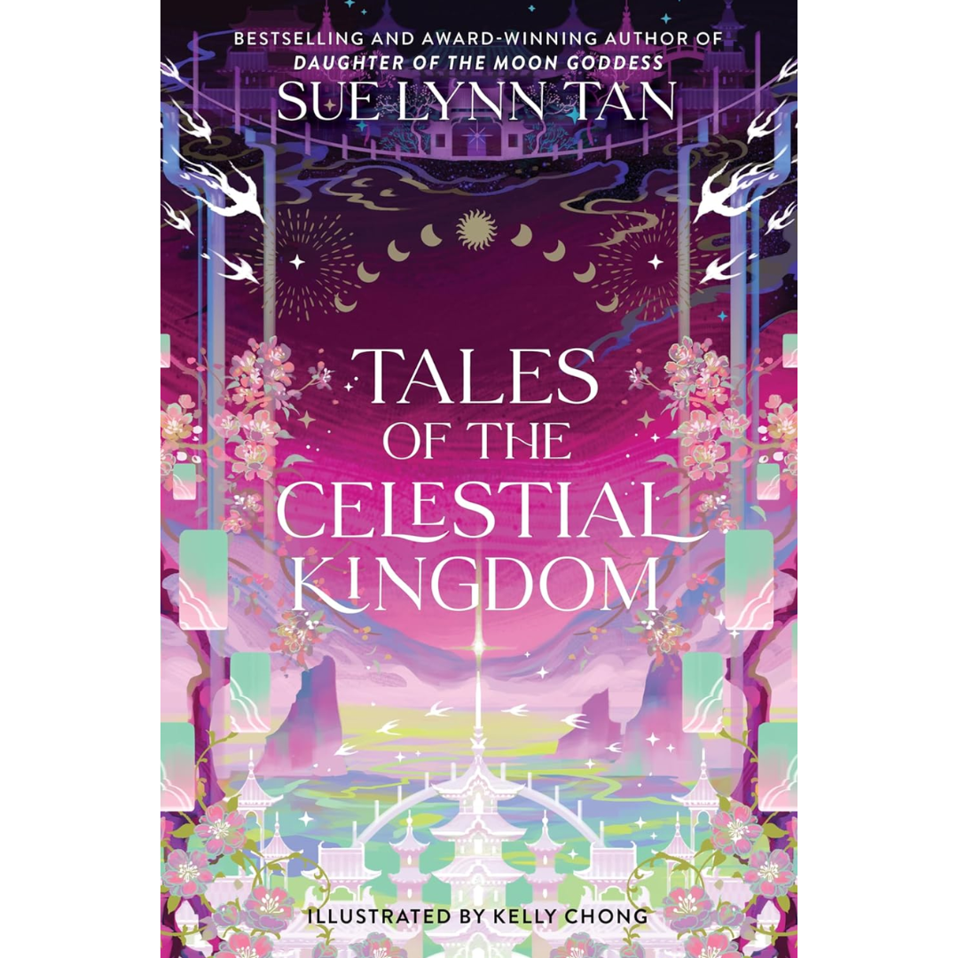Tales of the Celestial Kingdom By Sue Lynn Tan