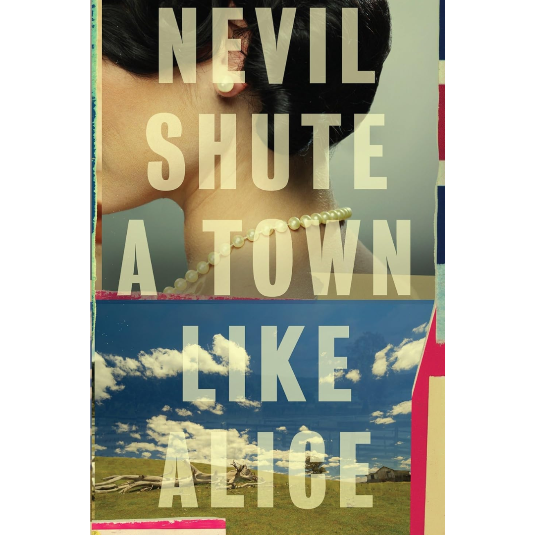 A Town Like Alice By Nevil Shute