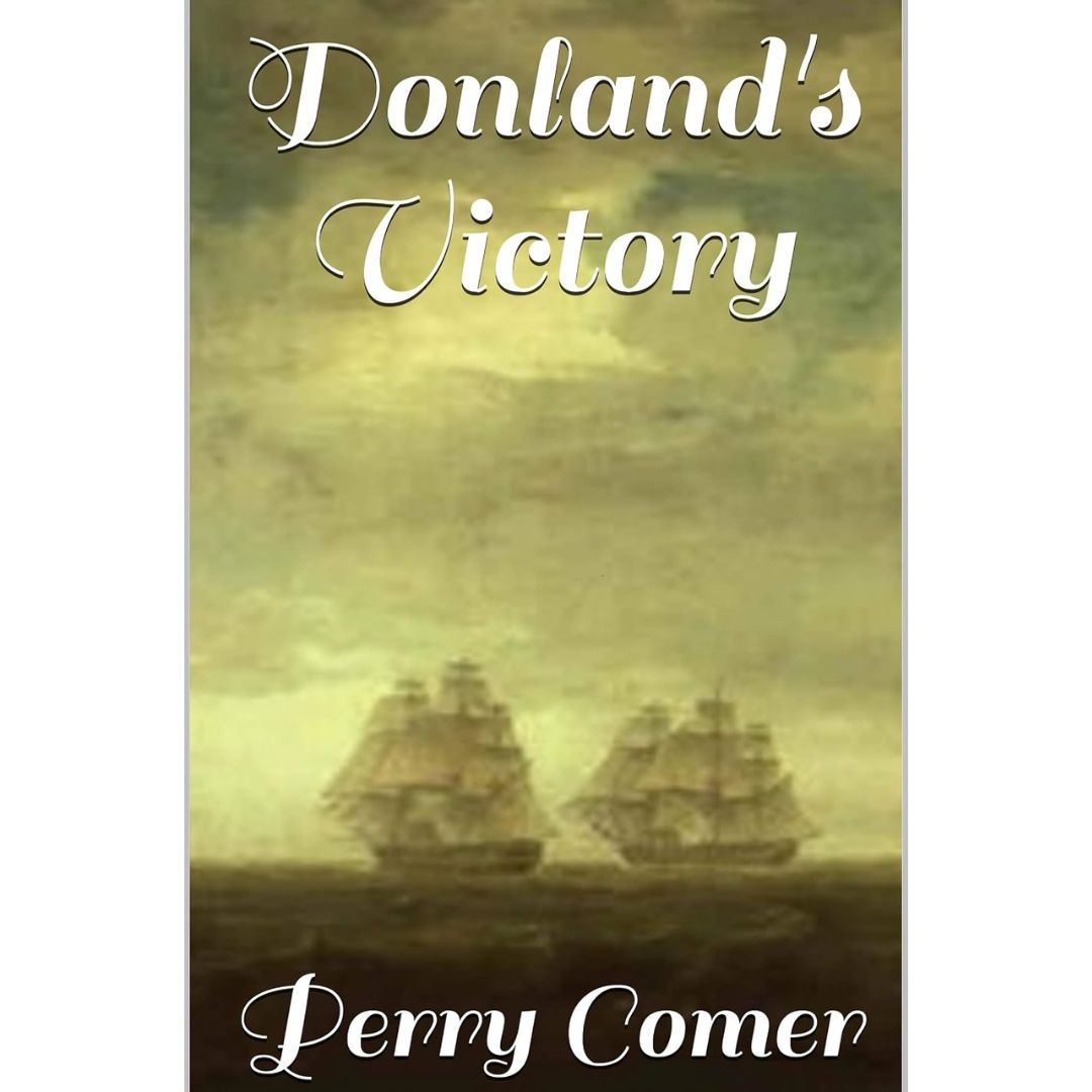 Donland's Victory by Perry Comer