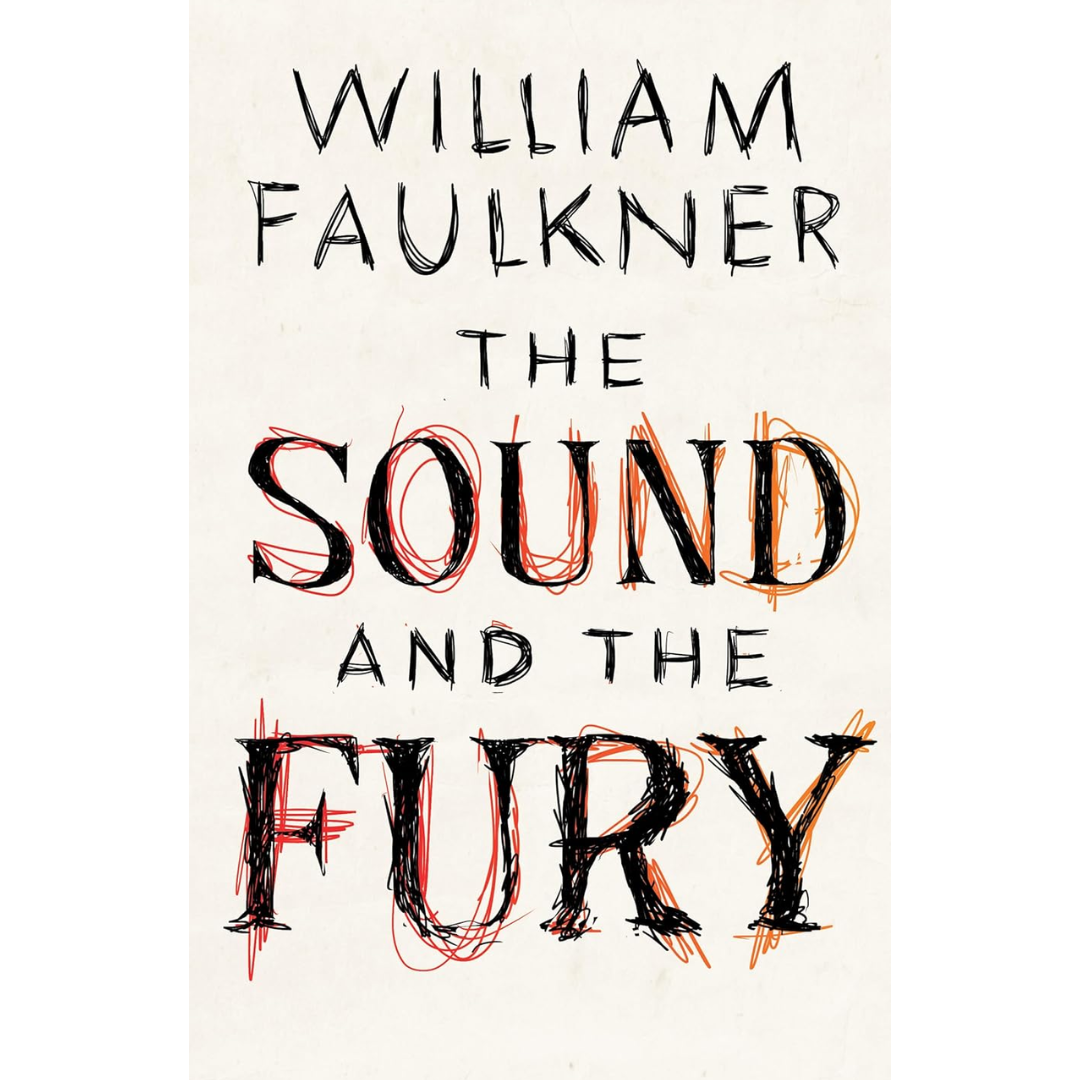 The Sound and the Fury By William Faulkner