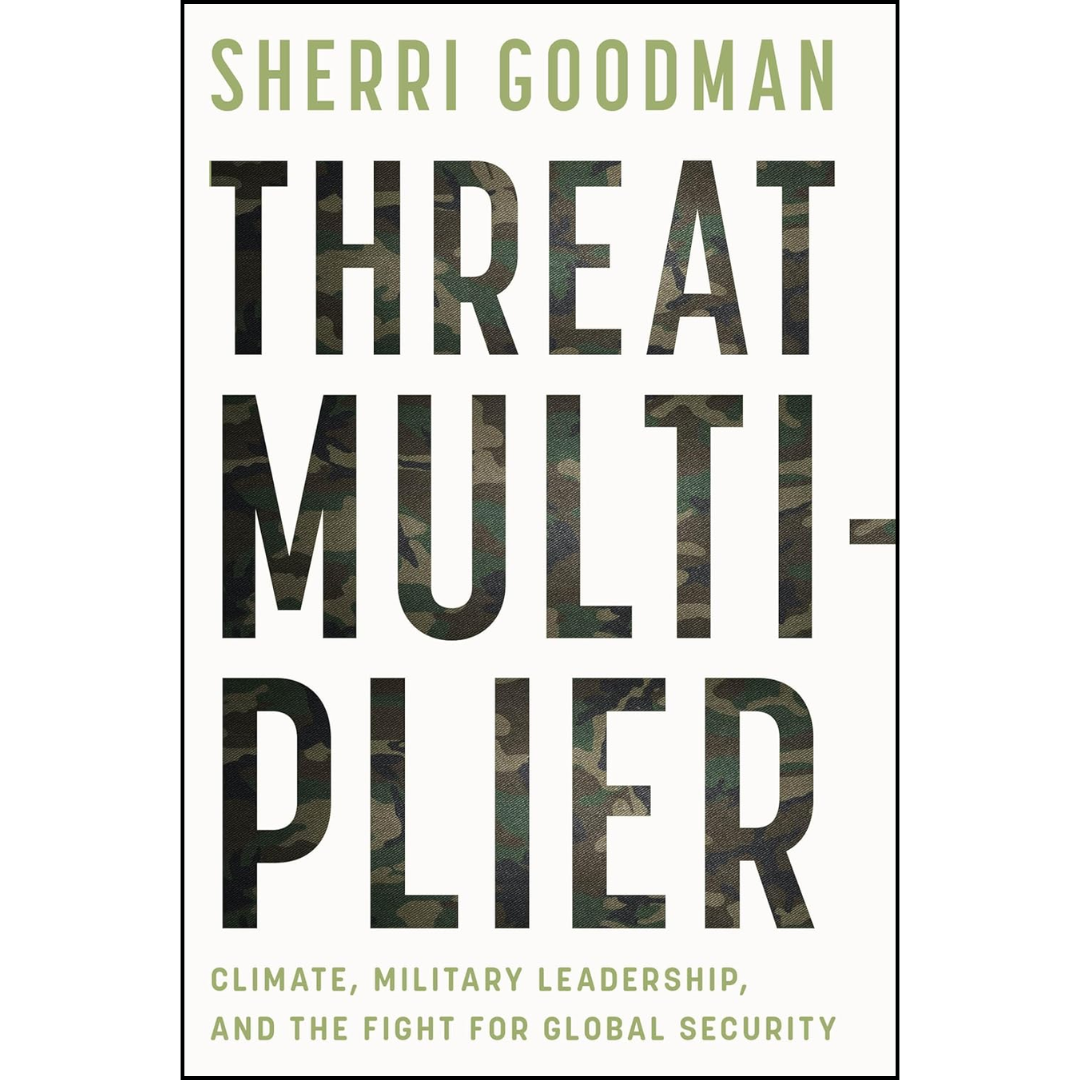 Threat Multiplier By Sherri Goodman