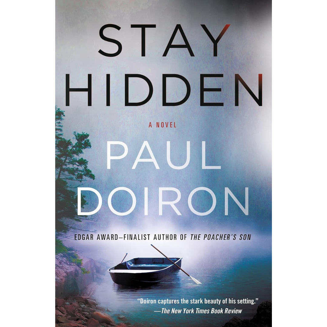 Stay Hidden By Paul Doiron
