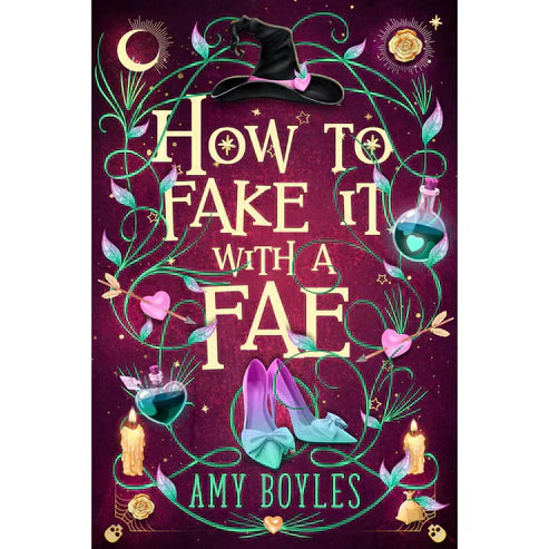 How to Fake It with a Fae by Amy Boyles