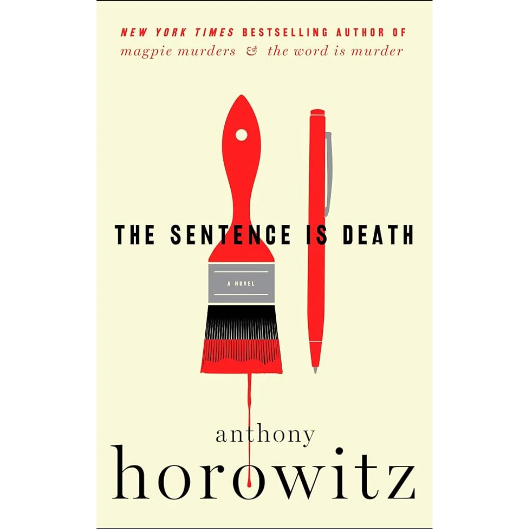 The Sentence is Death By Anthony Horowitz