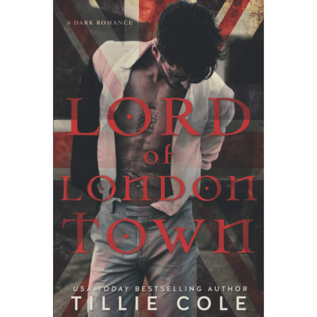 Lord of London Town By Tillie Cole