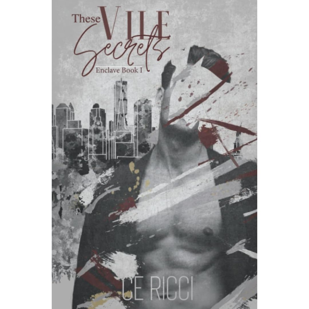 These Vile Secrets By C.E. Ricci