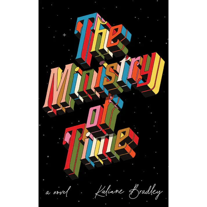 The Ministry of Time by Kaliane Bradley