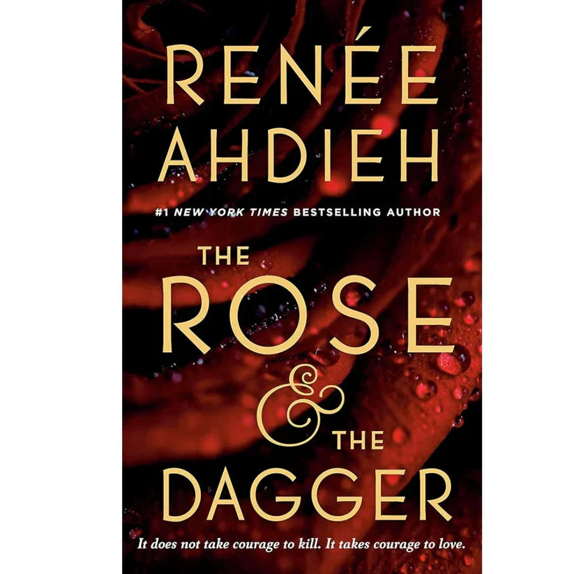 The Rose & the Dagger by Renée Ahdieh