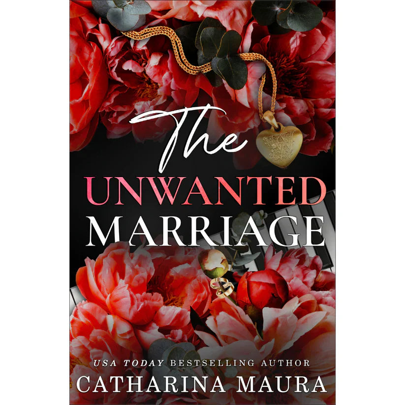 The Unwanted Marriage By Catharina Maura