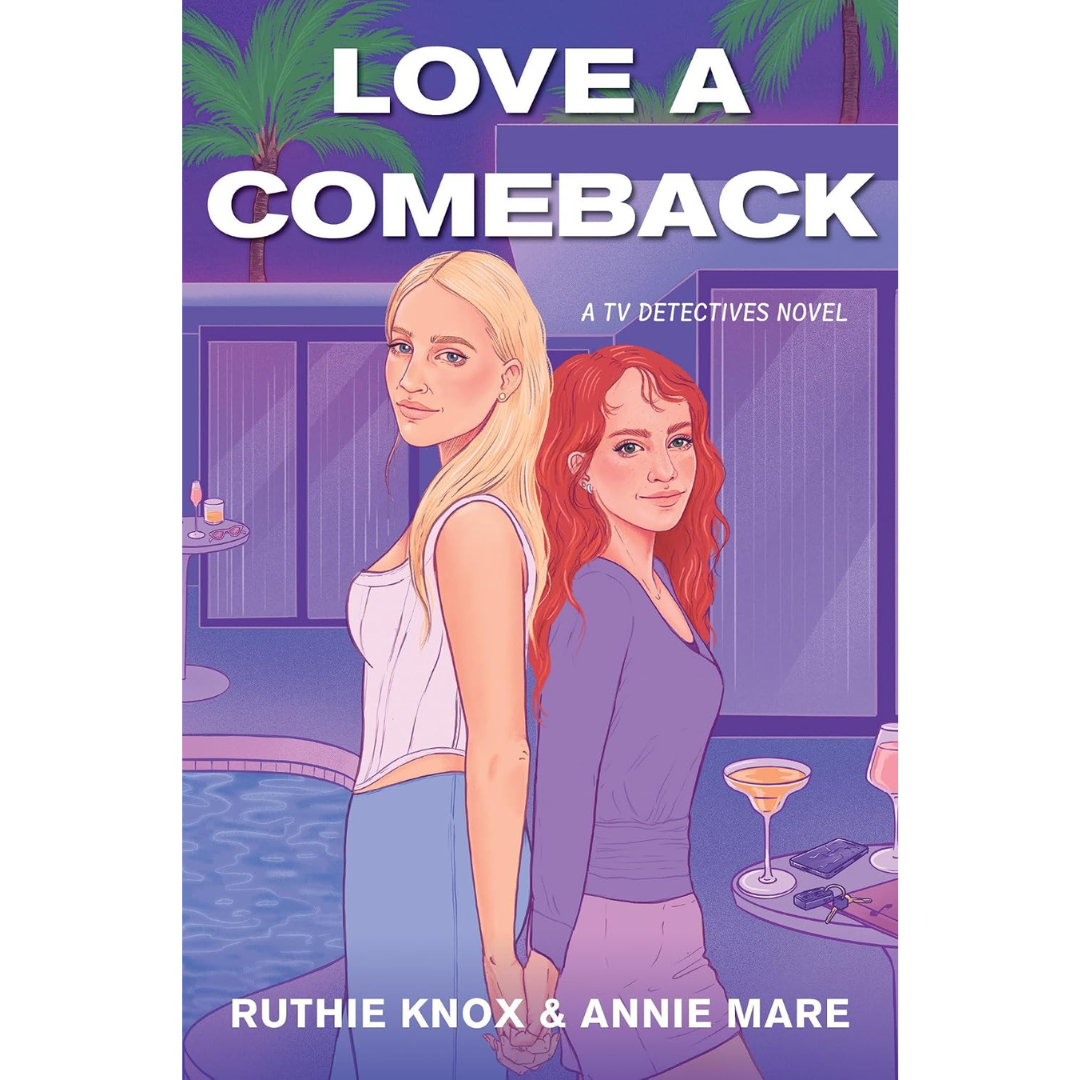 Love a Comeback By Ruthie Knox