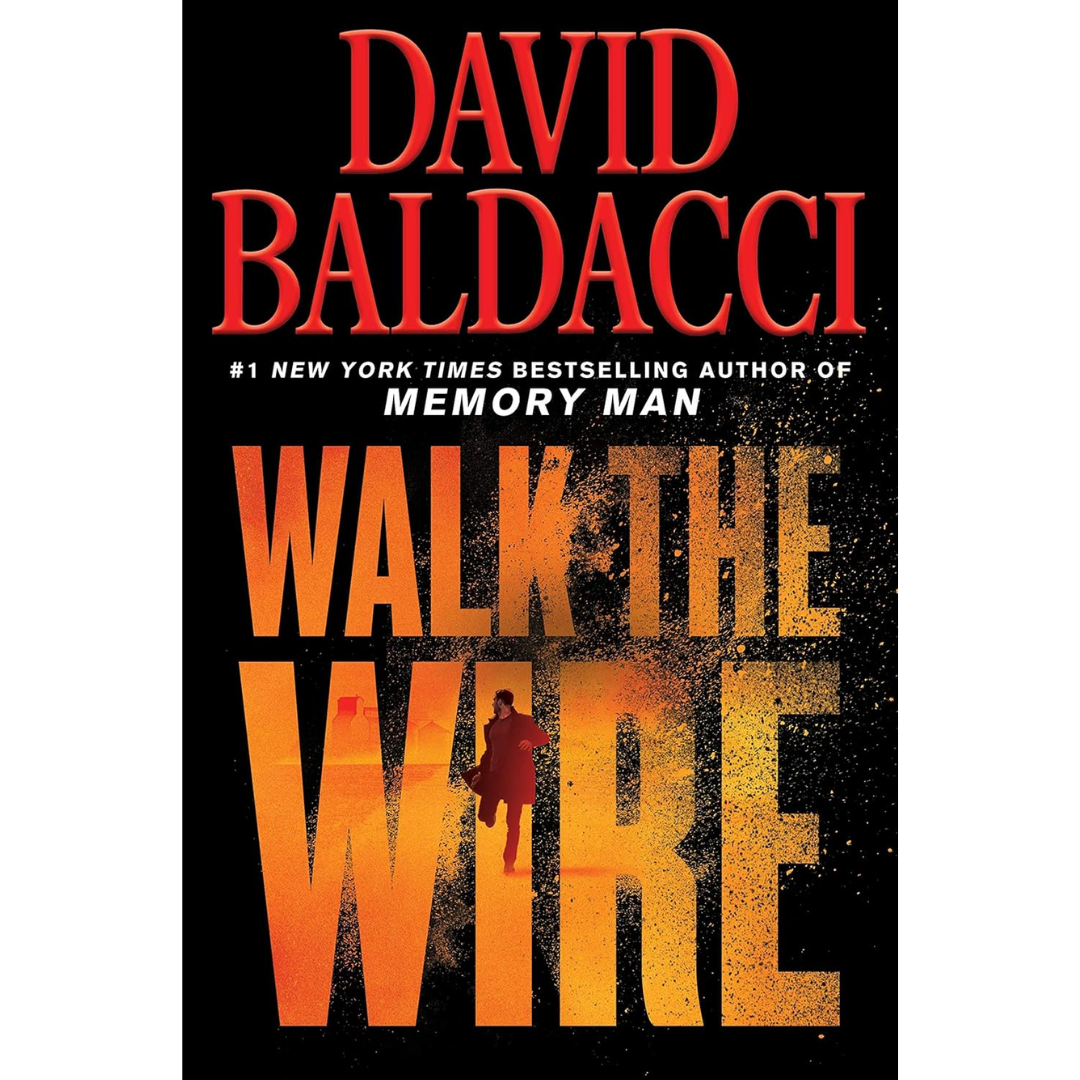 Walk the Wire By David Baldacci