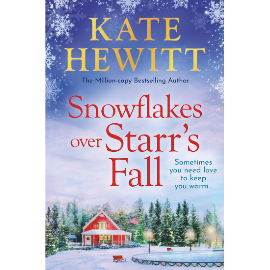 Snowflakes Over Starr's Fall By Kate Hewitt