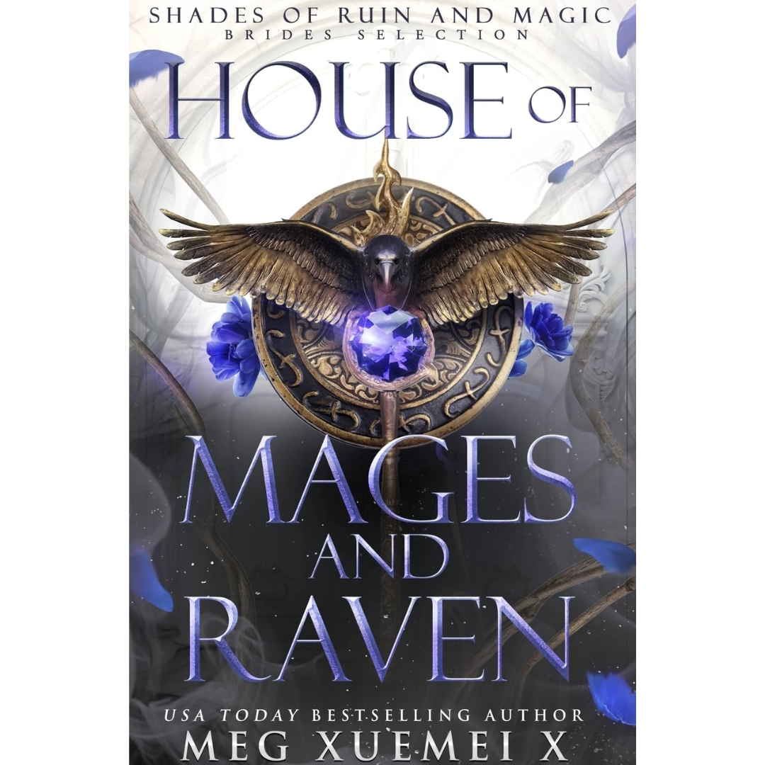 House of Mages and Raven By Meg Xuemei X