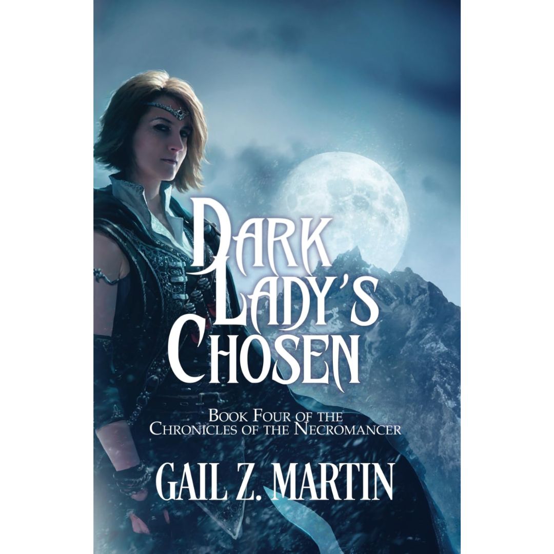Dark Lady's Chosen by Gail Z. Martin