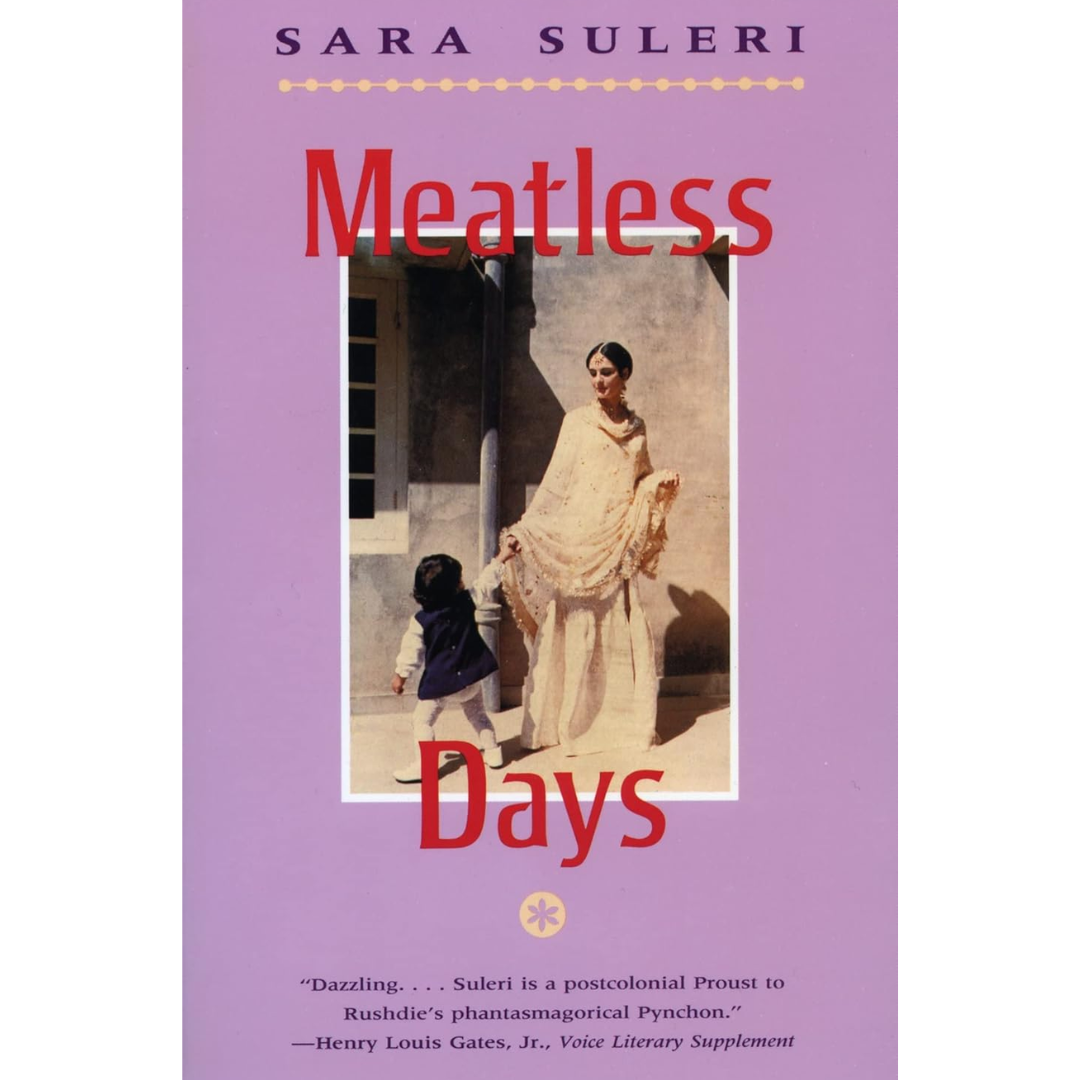 Meatless Days By Sara Suleri Goodyear