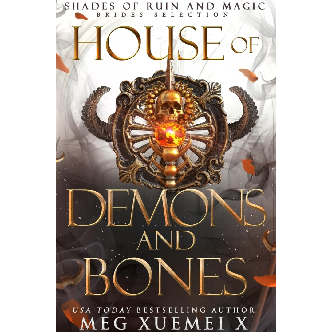 House of Demons and Bones By Meg Xuemei X