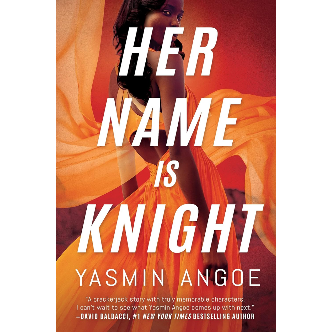 Her Name Is Knight By Yasmin Angoe