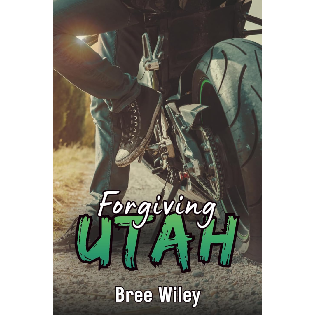 Forgiving Utah By Bree Wiley