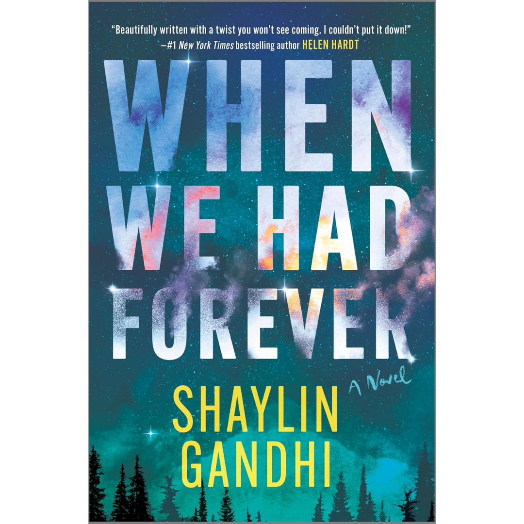 When We Had Forever By Shaylin Gandhi