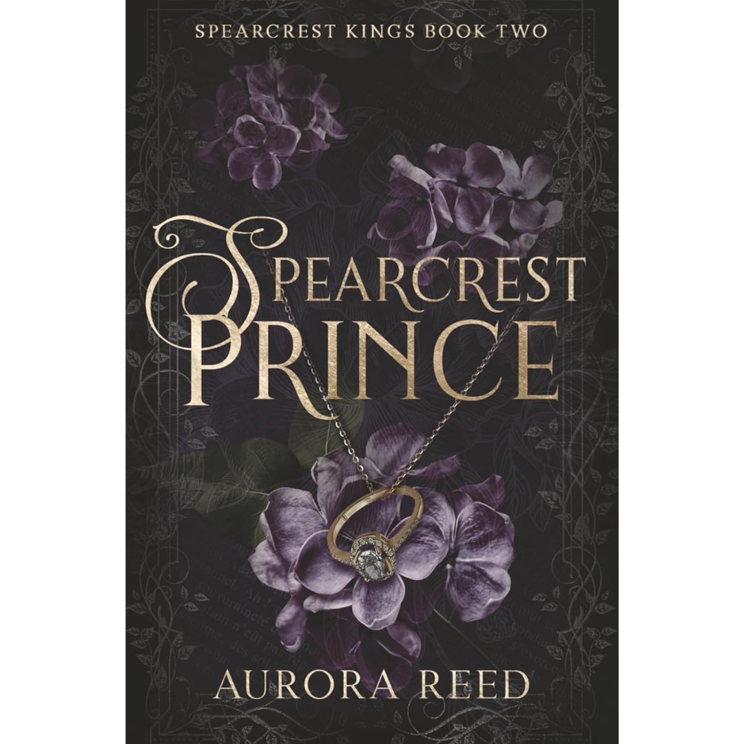 Spearcrest Prince By Aurora Reed
