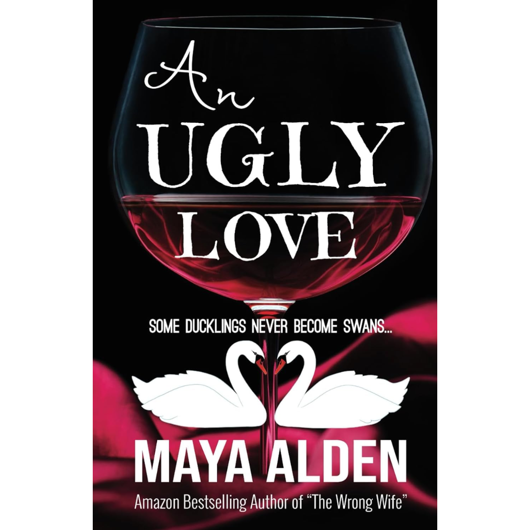 An Ugly Love By Maya Alden