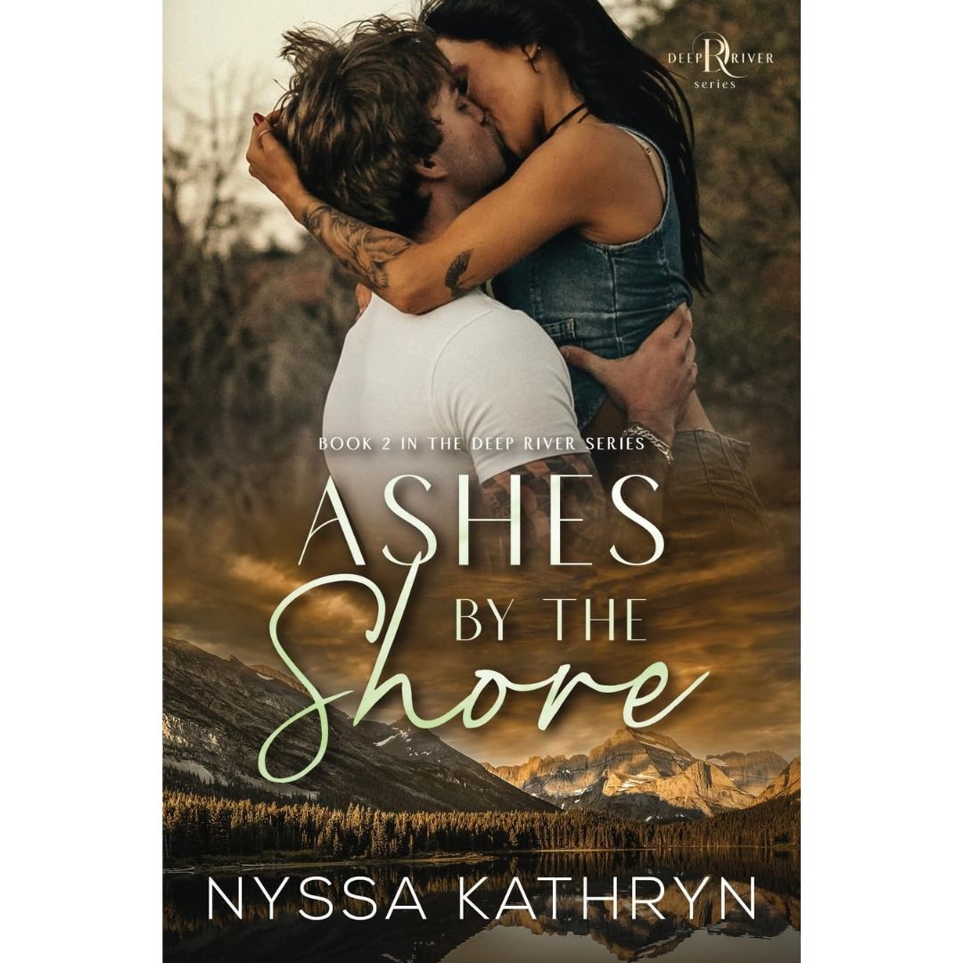 Ashes by the Shore By Nyssa Kathryn