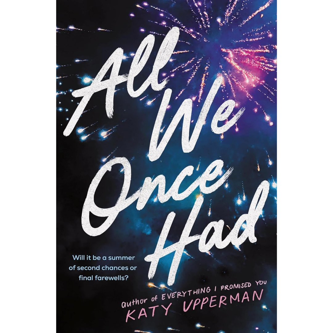 All We Once Had By Katy Upperman