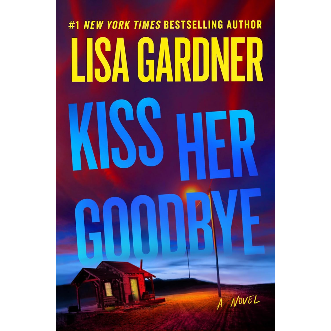 Kiss Her Goodbye: A Frankie Elkin Novel By Lisa Gardner