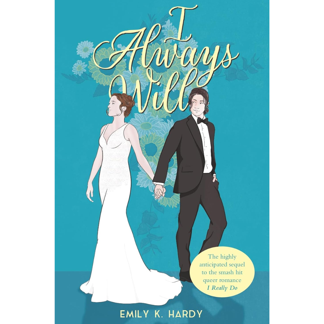 I Always Will By Emily Hardy