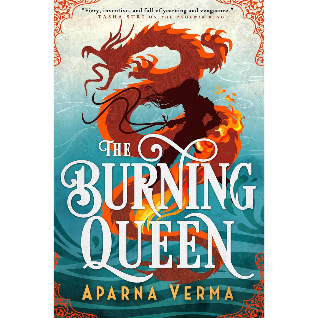 The Burning Queen By Aparna Verma