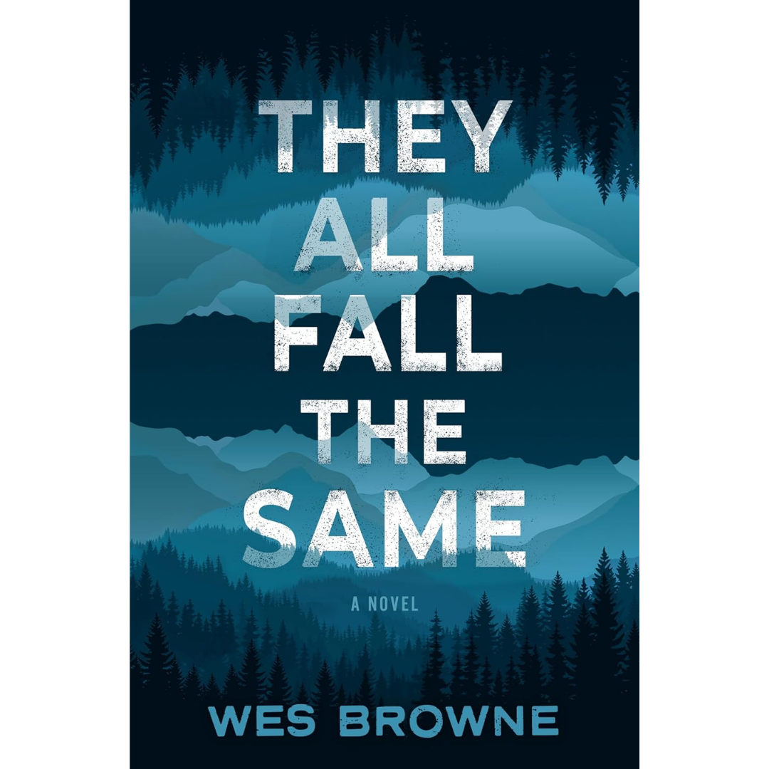 They All Fall the Same By Wes Browne