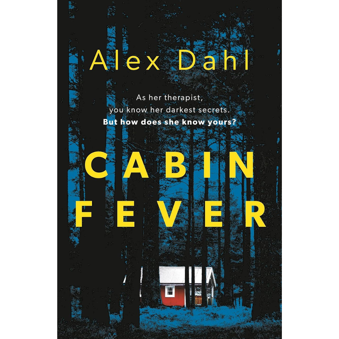 Cabin Fever By Alex Dahl