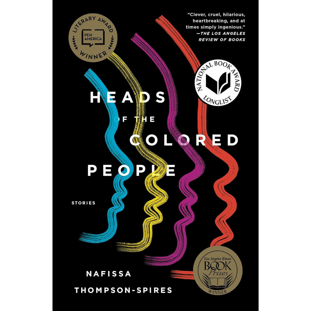Heads of the Colored People By Nafissa Thompson-Spires