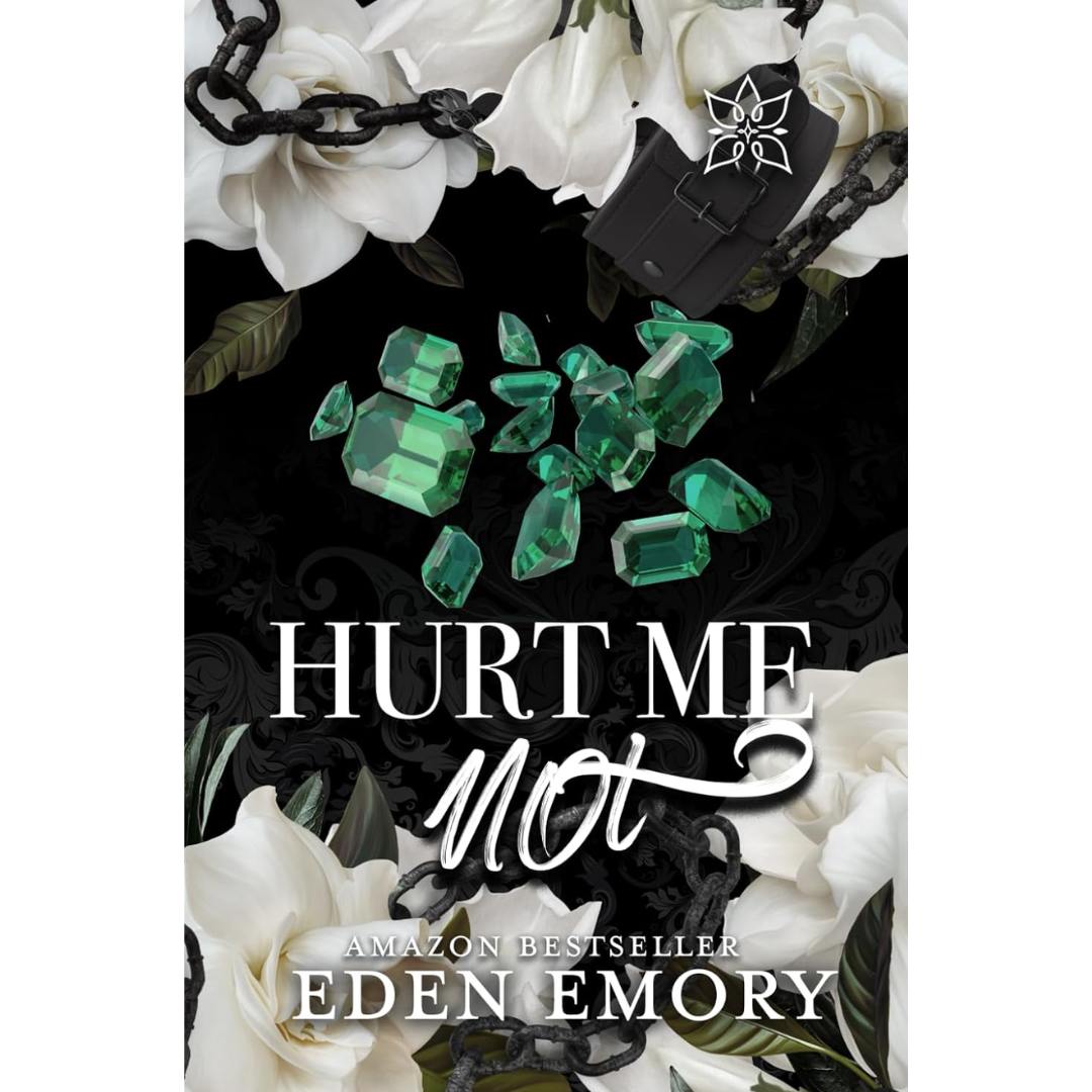 Hurt Me Not By Eden Emory