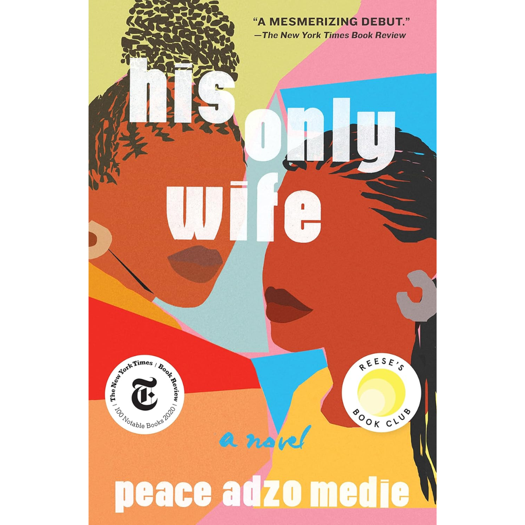 His Only Wife By Peace Adzo Medie
