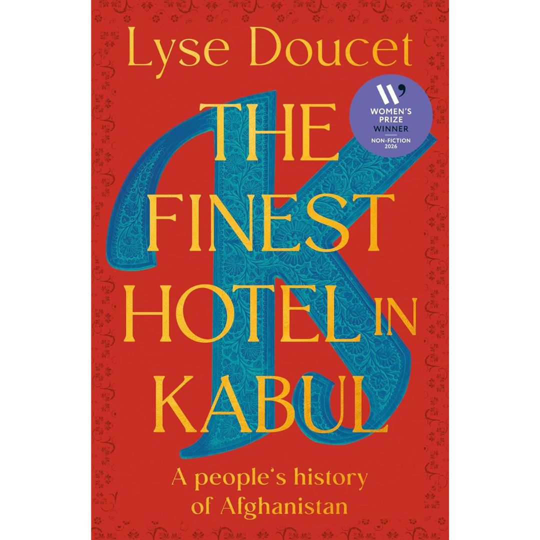 The Finest Hotel in Kabul By Lyse Doucet