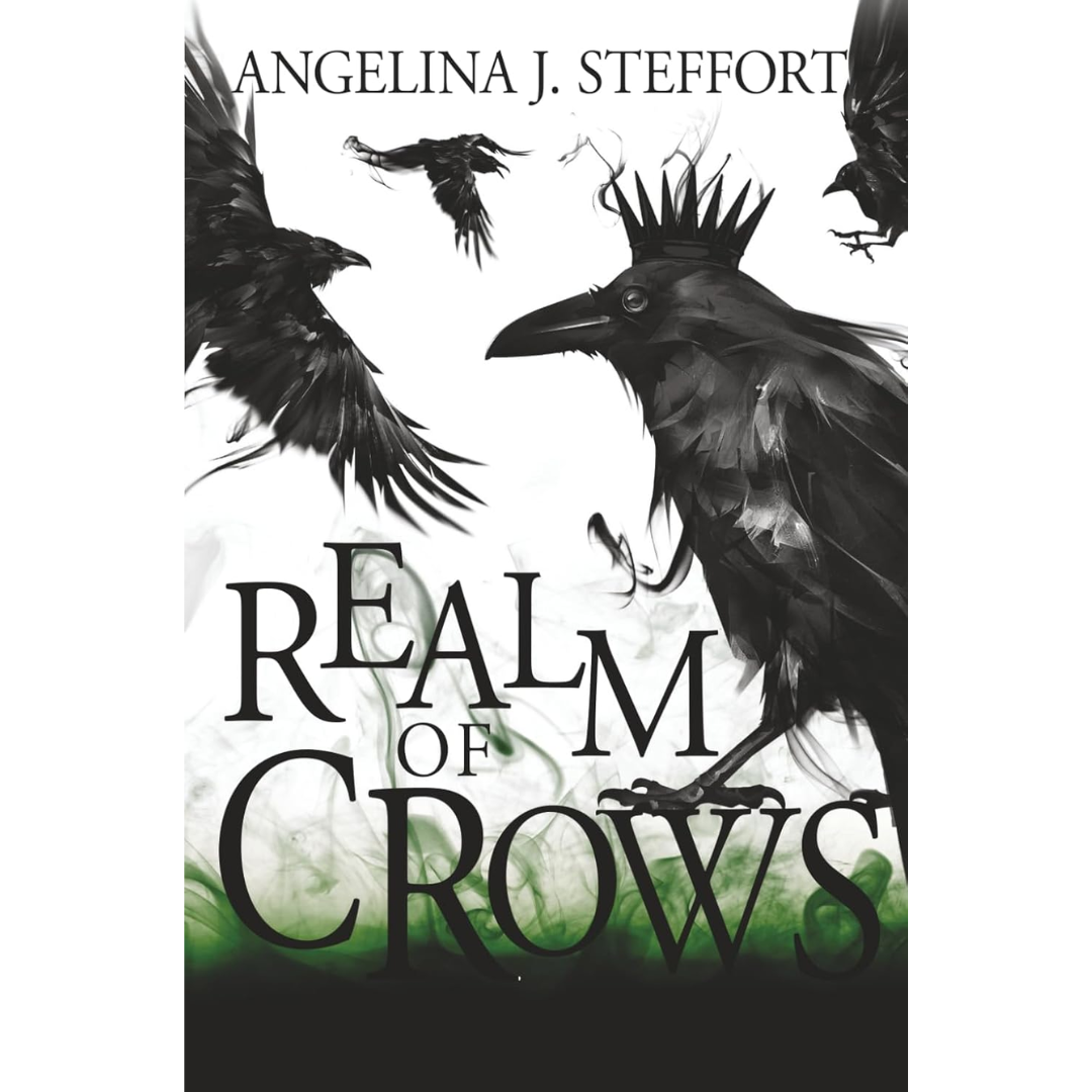 Realm of Crows By Angelina J. Steffort